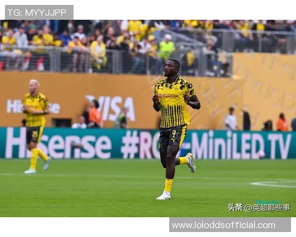 友谊赛精彩对决多特蒙德逆转波尔图引爆全场激情